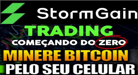 【STORMGAIN TRADING】Saque de $10,20 no StormGain área de mineração para área de trade | Renda Extra