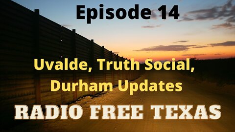 Radio Free Texas Episode 14