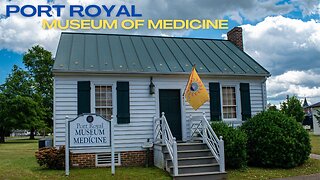 PORT ROYAL MUSEUM OF MEDICINE (Caroline County, VA)