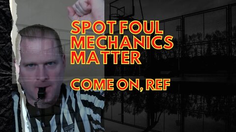 New Referee? Must Watch- Spot Foul Mechanics Matter / Key's for Success