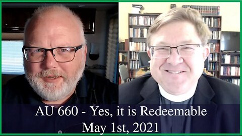Anglican Unscripted 660 - Yes, it is Redeemable