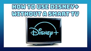 How To Use Disney+ Without A Smart TV