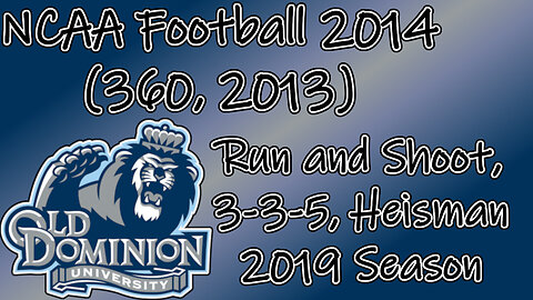 NCAA Football 2014(360, 2013) Longplay - ODU 2019 Season (No Commentary)