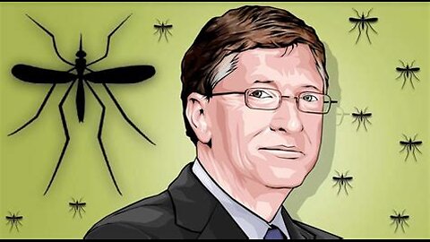 The Mosquito Man (Bill Gates Plan)
