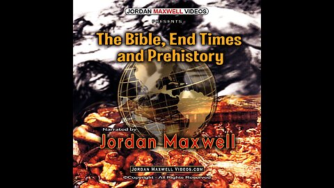 Jordan Maxwell - The Bible, End Times, Prehistory