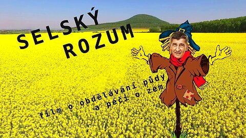 Selský rozum - Česko 2017 DOKUMENT o podvodném hospodaření A.Babiše