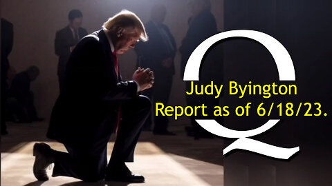 Judy Byington Report as of 6/18/23.