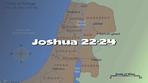 The Book of Joshua 22:1 to Joshua 24:33