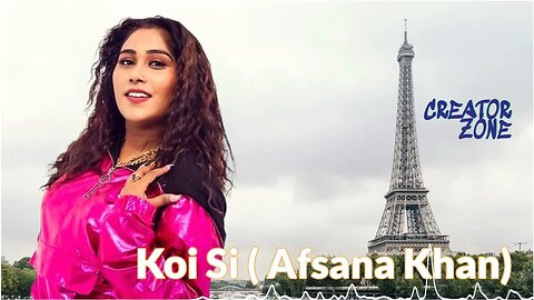 Koi Si Afsana Khan Punjabi Song Creator Zone Bass Boosted