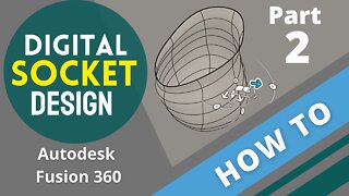 How To Design Prosthetic Check Sockets in Fusion 360 | CAD Tutorial | Part 2