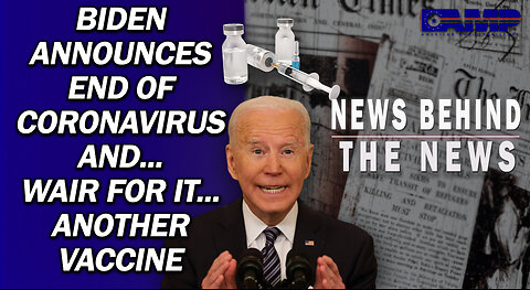 Biden Announces End of Coronavirus And… Wait for It… Another Vaccine | NBTN April 25th, 2023