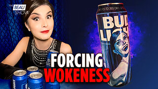 CMT and Budweiser: Forcing Wokeness on Consumers