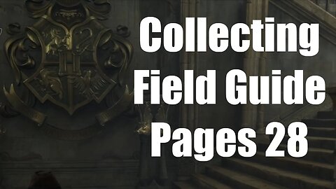 Hogwarts Legacy Collecting Field Guide Pages 28 (Hogwarts Crest)