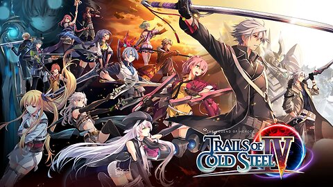 Trails of Cold Steel 3 _ Trails of Cold Steel 4 - Official Launch Trailer