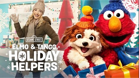 Elmo & Tango Holiday Helpers.
