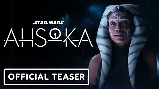 Ahsoka - Official 'Phenomenon' Teaser Trailer