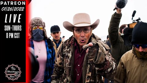 01/26/2022 The Watchman News - 6 Years Ago Today The Feds Murdered The Best Man I Know - RIP LaVoy