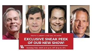 Catch an Exclusive Preview of the Truth & Liberty Live Call-In Show!