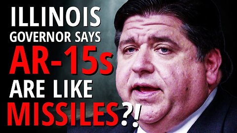 Illinois Governor Compares AR15s to Missile Launchers