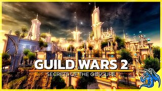 Guild Wars 2 Secrets of the Obscure #15 🐉 Bastion des Obskuren