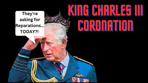 King Charles III Coronation! #Reparations