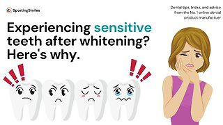 Experiencing Sensitive Teeth After Whitening? Here's Why.