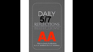 Daily Reflections – May 7 – A.A. Meeting - - Alcoholics Anonymous - Read Along