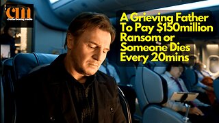 A Grieving Father To Pay $150Million Ransom Or Someone Die Every 20Mins