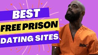 TOP Free PRISON Dating Sites