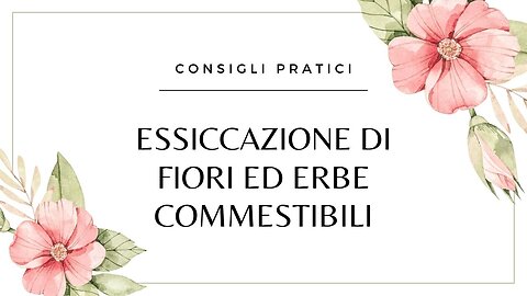 Essiccazione di fiori ed erbe commestibili