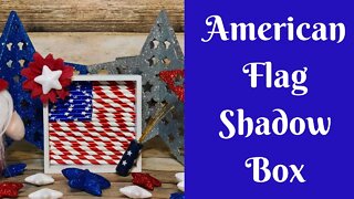 Independence Day Crafts: American Flag Shadow Box