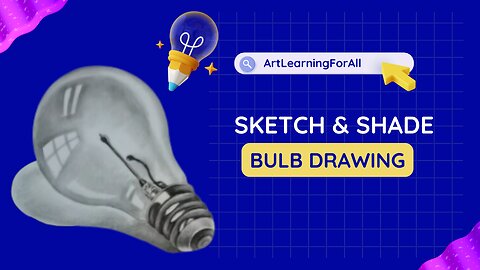 Illuminate Your Skills: Learn to Sketch and Shade a Realistic BULB! 💡✏️