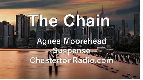 The Chain - Agnes Moorehead - Suspense