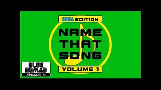 SEGA Name That Song: Volume #1 (Ep.19)