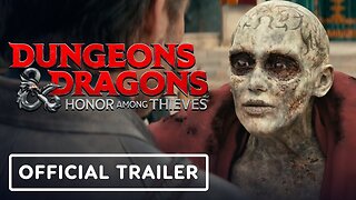 Dungeons & Dragons: Honor Among Thieves - Official Trailer 2