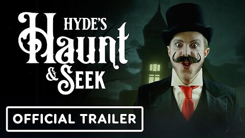 Hyde's Haunt and Seek - Official Trailer | Re-MIX Showcase July 2023