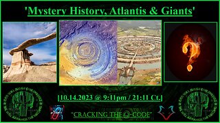 "CRACKING THE Q-CODE" -'MYSTERY HISTORY, ATLANTIS & GIANTS'