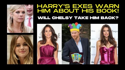 🔴HARRY'S EXES WARN HIM ABOUT HIS BOOK? WILL CHELSY TAKE HIME BACK? #thetarotknows #predicted
