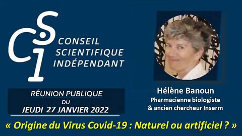 CSI n°40 - Hélène Banoun - Origine du Virus Covid-19: Naturel ou artificiel