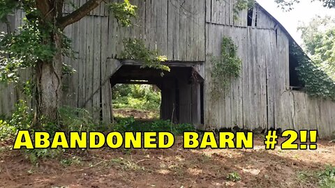 ABANDONED BARN #2! Deep woods abandoned barn exploration! Clearing land just to get to it.