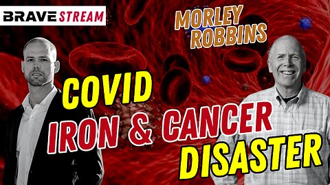 Brave TV STREAM - June 28, 2023 - Covid Vaccine Bioweapon Iron & Cancer Disaster