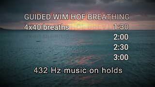 Wim Hof breathing 4x40 - 'Drifting at 432 Hz' background music