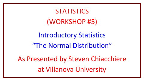 Statistics Workshop #5: The Normal Distribution & z-Scores