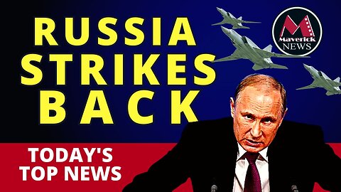 Maverick News Top Stories: Russia Strikes Back In Odessa | NATO Prepping For Nuclear War