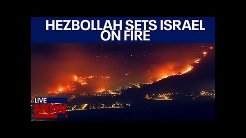Israel on fire: Hezbollah rocket attacks cause MASSIVE flames | LiveNOW from FOX