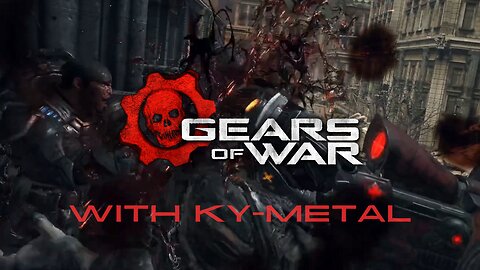 GEARS OF WAR! Part 1