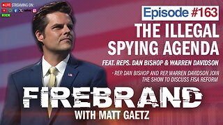 Episode 163 LIVE: The Illegal Spying Agenda (feat. Dan Bishop & Warren Davidson)