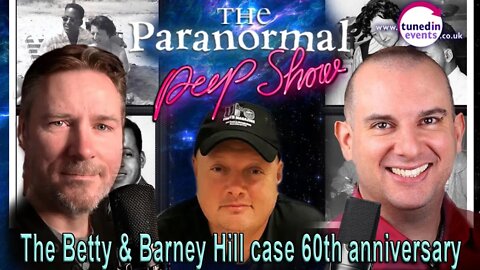 Betty & Barney Hill UFO Abduction 60th Anniversary discussion Ben Emlyn-Jones. Paranormal Peep Show