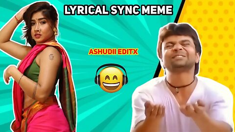 Sweety Sync Lyrical Meme Trending Memes Indian Memes Compilation