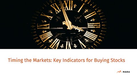 Timing the Markets: Key Indicators for Buying Stocks